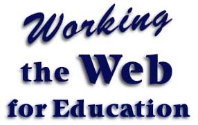 Workin' the Web for Education